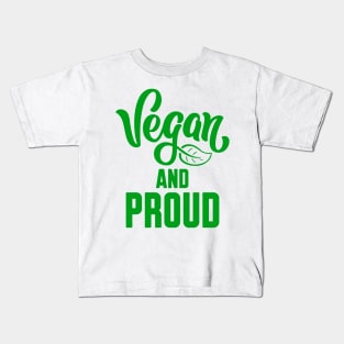 vegan and proud Kids T-Shirt